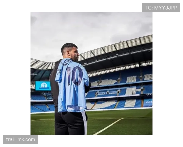 阿圭罗重返赛场，关键先生再显神威点燃球迷热情