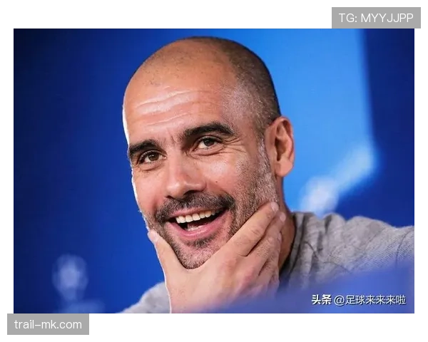 瓜迪奥拉革新中场体系，球队整体战力稳步攀升