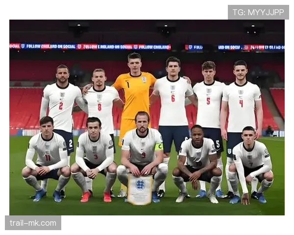 英格兰队2026世界杯前景分析：三狮军团能否突破魔咒再进决赛